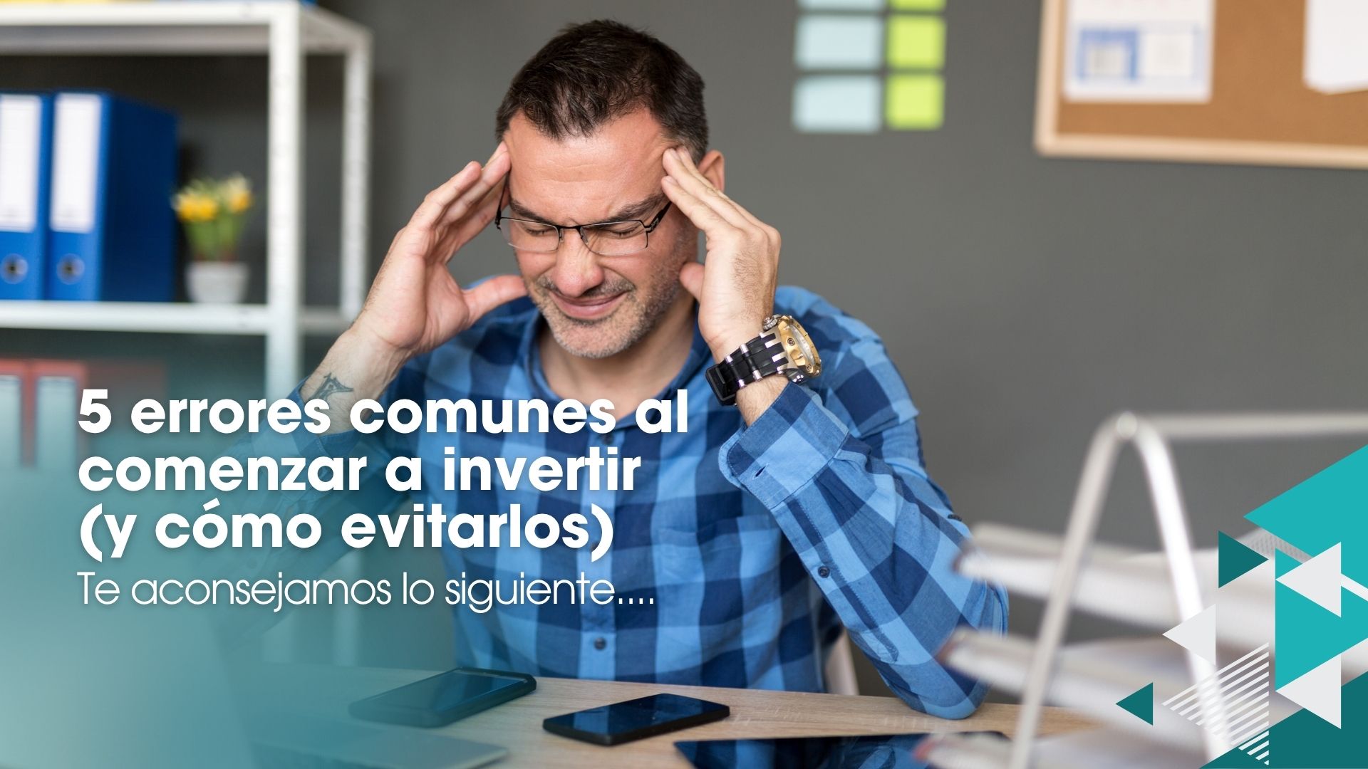 5 errores comunes al comenzar a invertir (y cómo evitarlos)